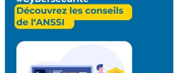 Découvrez les conseils de l’ANSSI