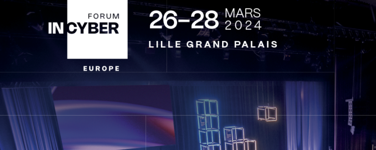 Forum InCyber Europe 2024 : l’événement incontournable de la Cybersécurité en France