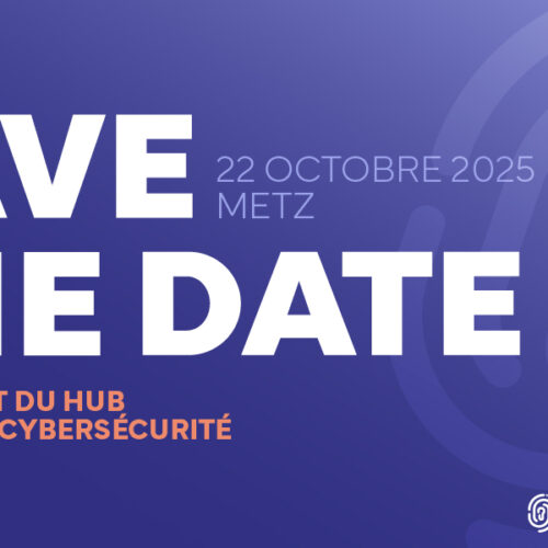 Lancement du Hub Grand Est Cybersécurité