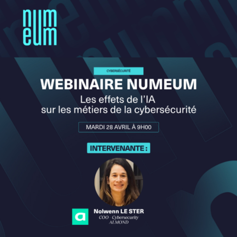 Webinaire NUMEUM – Les effets de l’IA sur les métiers de la cybersécurité